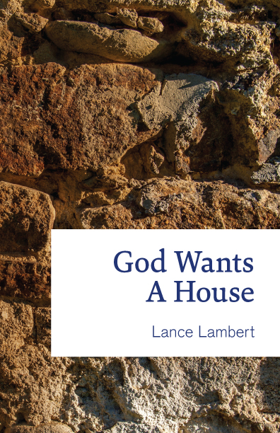 God Wants a House