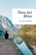 Thou Art Mine Lance Lambert Man Sitting by a Lake in the Mountains