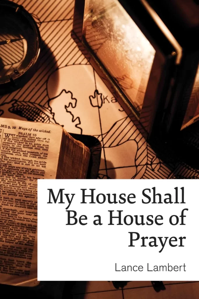 My House Shall Be a House of Prayer
